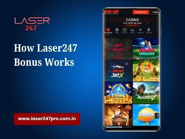 How Laser247 Bonus Works