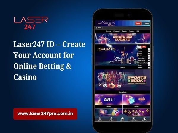 Laser247 ID – Create Your Account for Online Betting & Casino