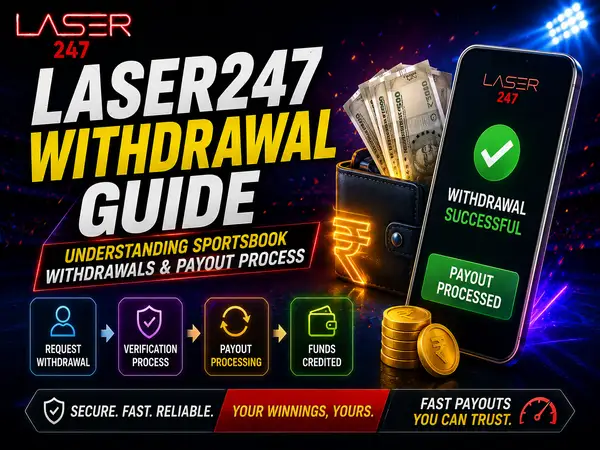 Laser247 Withdrawal Guide – Understanding Sportsbook Withdrawals & Payout Process